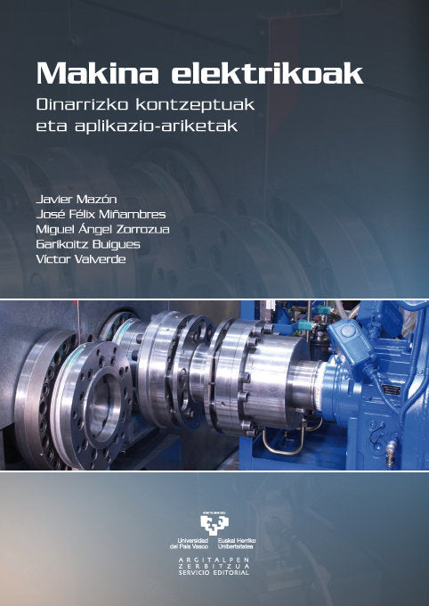 Makina elektrikoak. Oinarrizko kontzeptuak eta aplikazio-ariketak, de Mazón Sainz-Maza, Javier | portada del libro