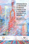 Integración de la prevención de riesgos laborales en el sistema de gestión de la, de GUTIERREZ IZQUIERDO,JESUS | portada del