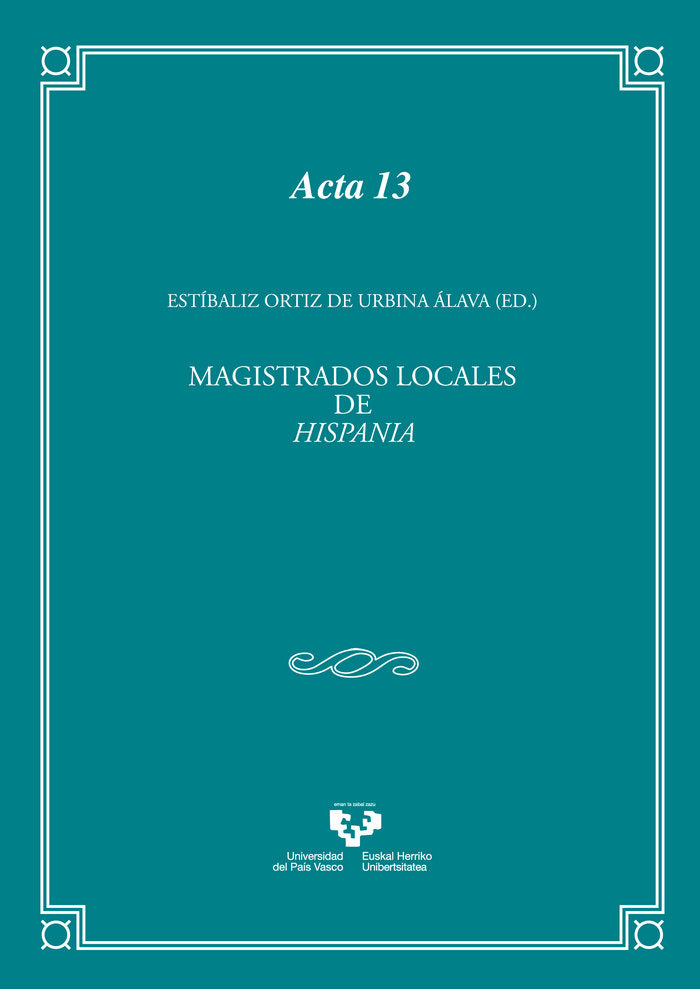 Magistrados locales de Hispania. Aspectos históricos, jurídicos, lingüísticos, de Ortiz de Urbina Álava, Estíbaliz | portada