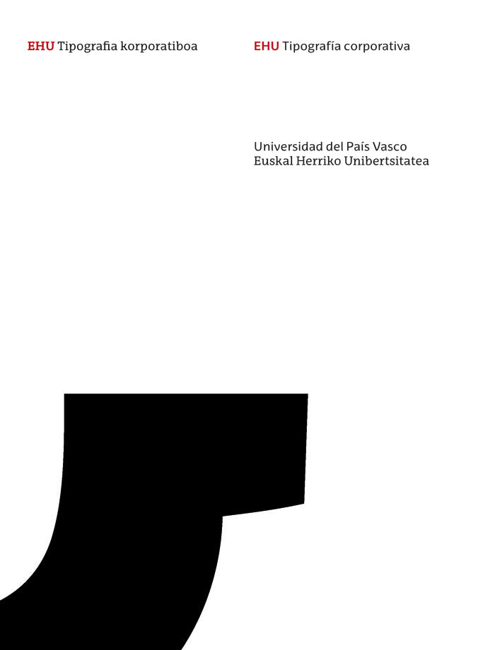 EHU Tipografia korporatiboa - EHU Tipografía corporativa. Universidad del País Vasco - Euskal Herrik, de Herrera Fernández, E