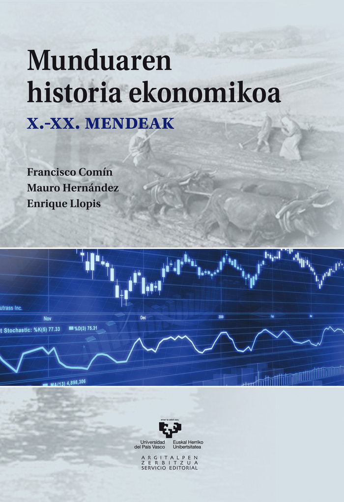 Munduaren historia ekonomikoa. X-XX. mendeak, de Comín Comín, Francisco | portada del libro