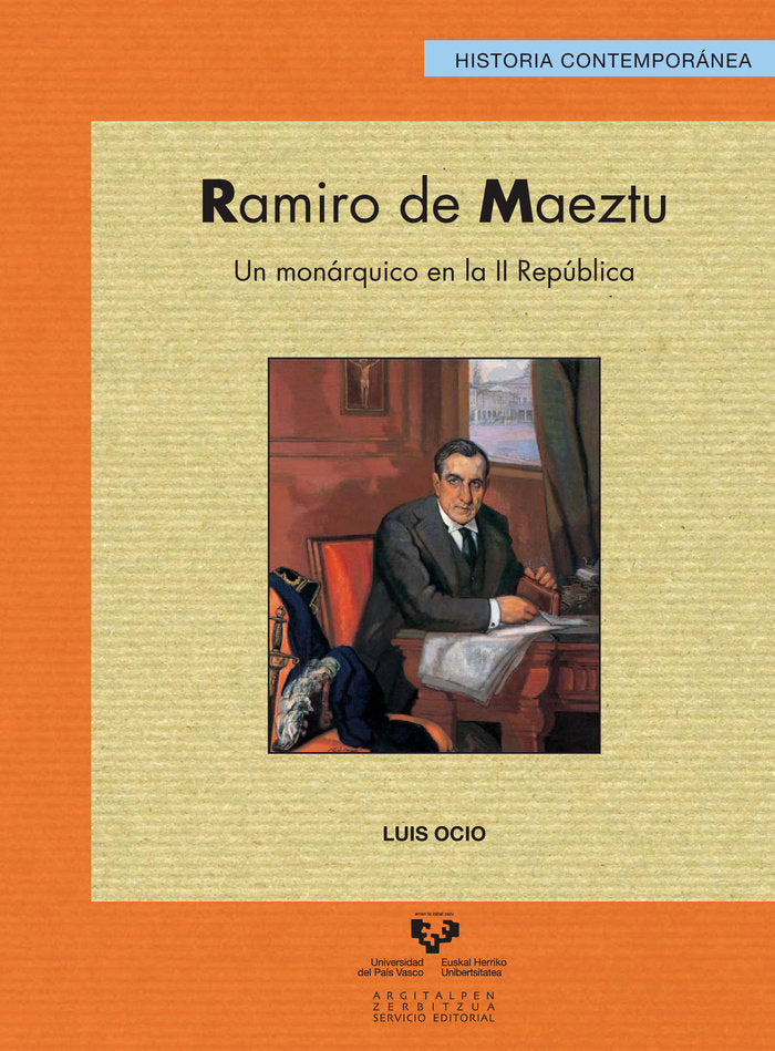 Ramiro de Maeztu. Un monárquico en la II República, de Ocio Díaz de Otazu, Luis | portada del libro