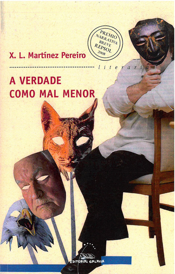 Verdade como mal menor, a (premio repsol ypf 2008), de Martinez Pereiro, X.L. | portada del libro