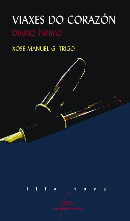 Viaxes do corazon. Diario infimo, de G.Trigo, Xose Manuel | portada del libro