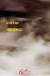 Obediencia (premio garcia barros 2010), de Lopo, Anton | portada del libro