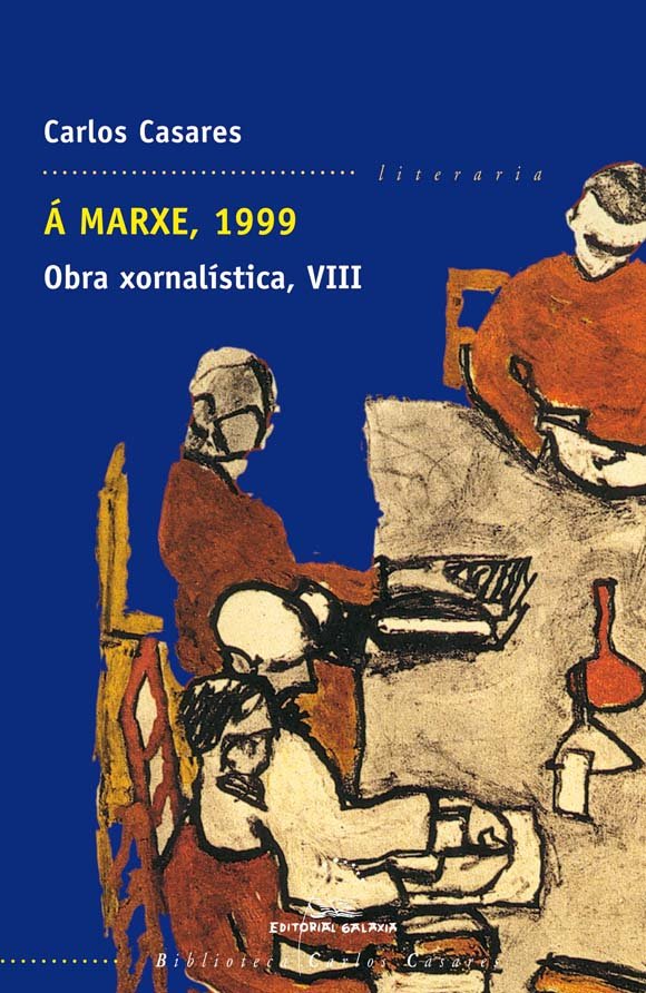 A marxe, 1999 obra xornalistica viii (bcc), de Casares, Carlos | portada del libro