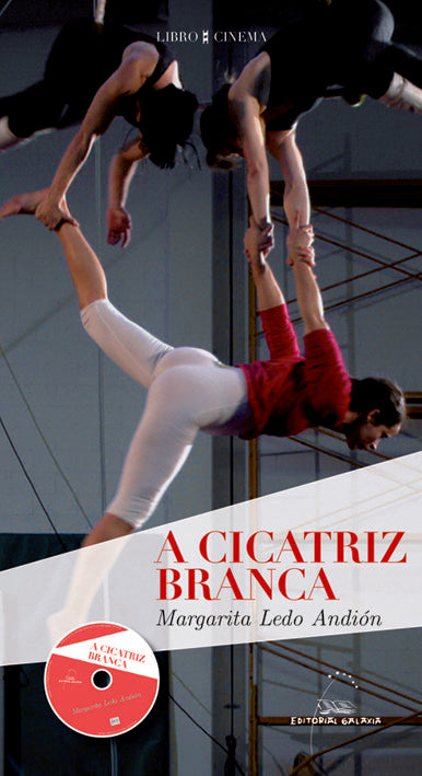 Cicatriz branca, a (con dvd), de Ledo Andion, Margarita | portada del libro