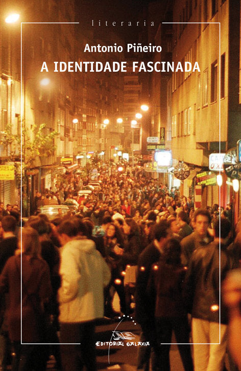 Identidade fascinada, a, de Piûeiro, Antonio | portada del libro