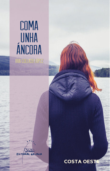 Coma unha ancora, de Collazo Lopez, Iria | portada del libro