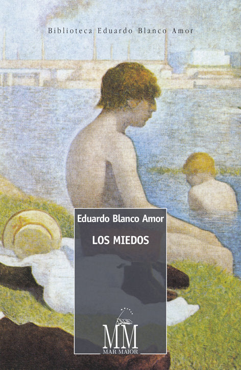 Los miedos, de Blanco Amor, Eduardo | portada del libro