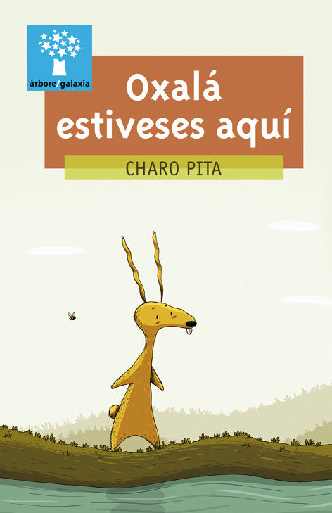 Oxala estiveses aqui, de Pita, Charo | portada del libro