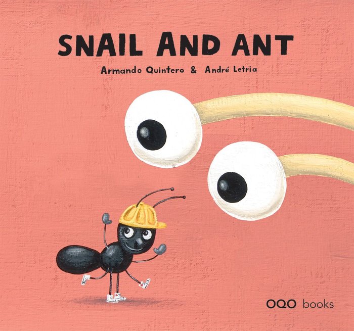 Snail and ant, de Quintero Laplume, Armando | portada del libro
