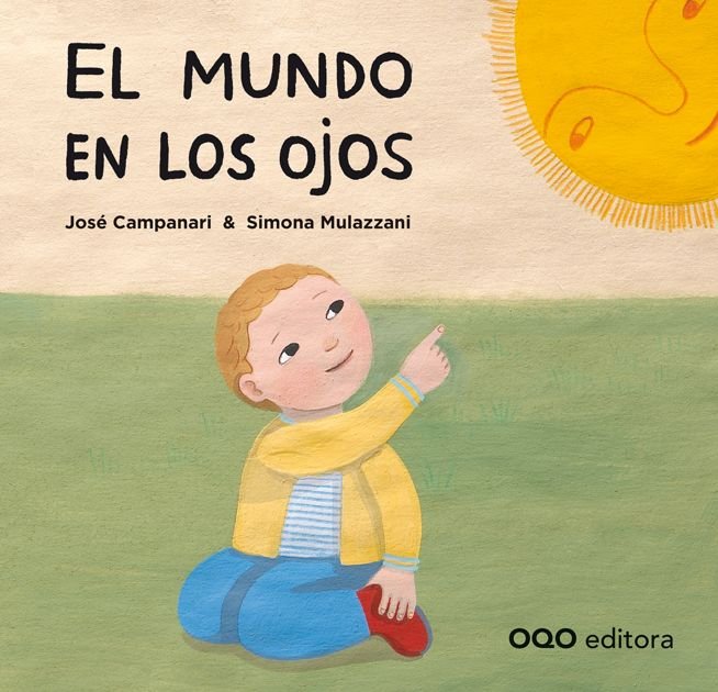 El mundo en los ojos, de Campanari, Jose | portada del libro