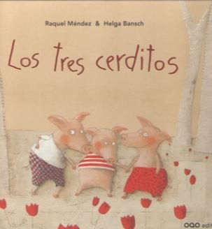 Los tres cerditos, de Méndez Fernández, Ana Raquel | portada del libro