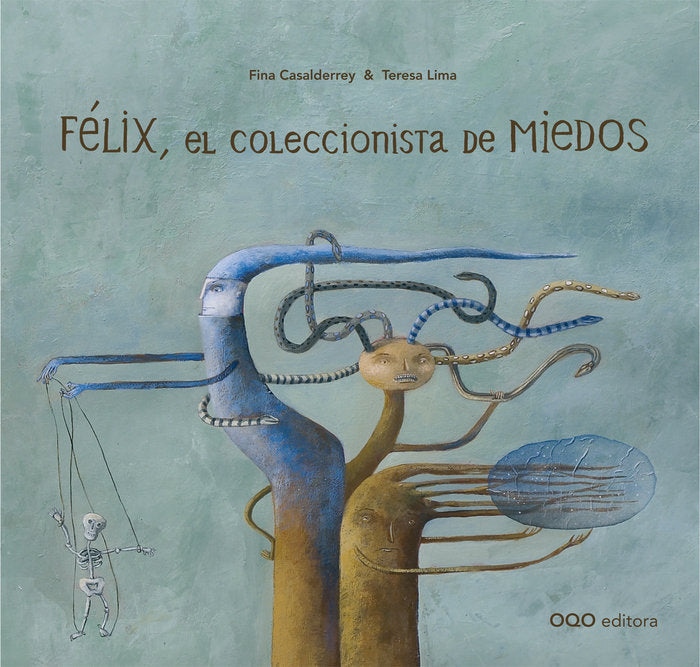 FELIX, EL COLECCIONISTA DE MIEDOS, de CASALDERREY FRAGA, FINA | portada del libro