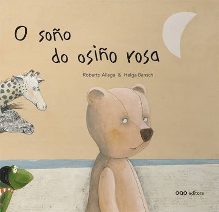 O SOÑO DO OSIÑO ROSA, de ALIAGA SANCHEZ, ROBERTO | portada del libro