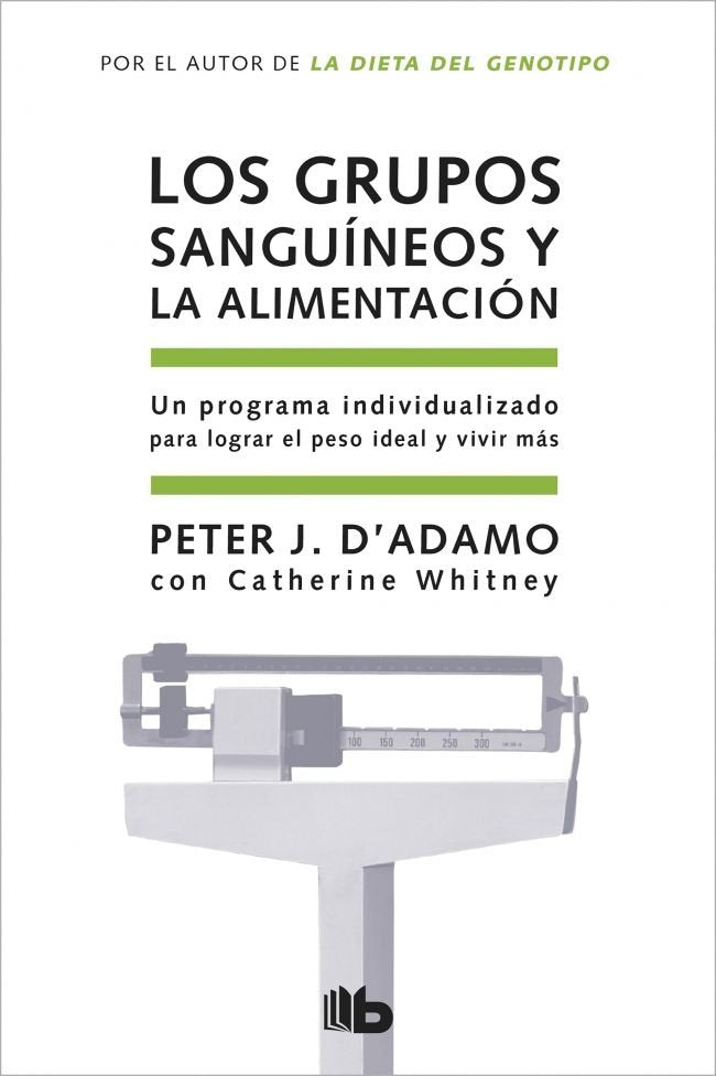 Los grupos sanguíneos y la alimentación, de J. D'Adamo, Dr. Peter | portada del libro