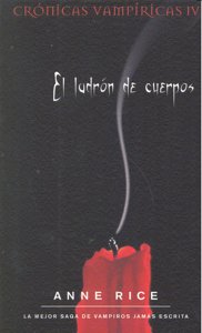 CRONICAS VAMPIRICAS IV LADRON DE CUERPOS,EL ZB, de RICE | portada del libro
