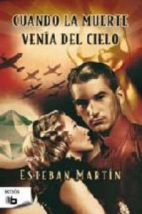 Cuando la muerte ven¡a del cielo, de MARTIN | portada del libro
