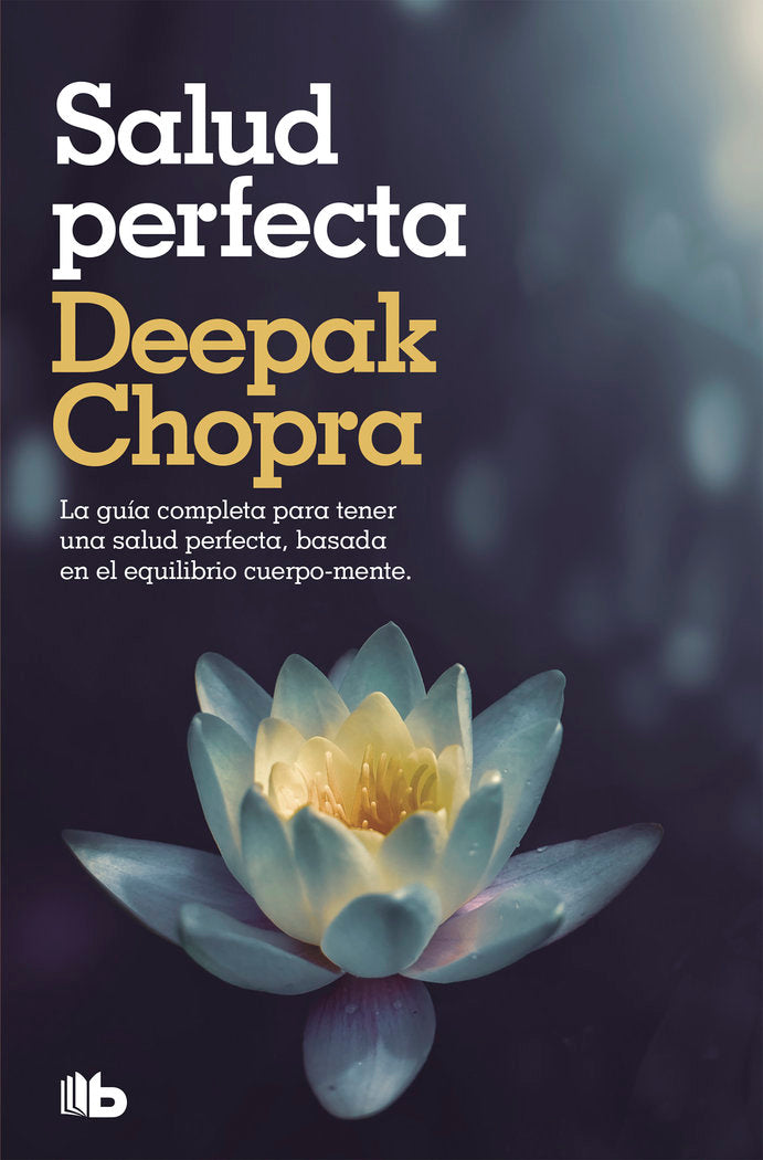 Salud perfecta, de Chopra, Deepak | portada del libro