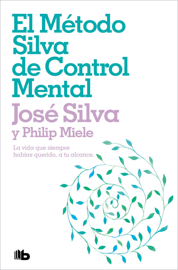 El método Silva de control mental, de Miele, Philip | portada del libro