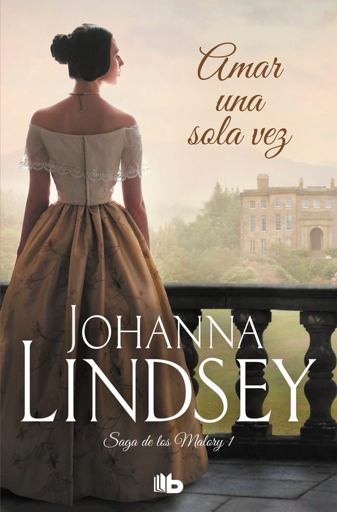 Amar una sola vez (Saga de los Malory 1), de Lindsey, Johanna | portada del libro