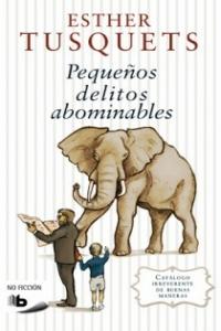Pequeños delitos abominables, de TUSQUETS | portada del libro