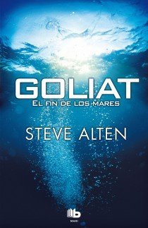 Goliat. El fin de los mares, de Alten, Steve | portada del libro