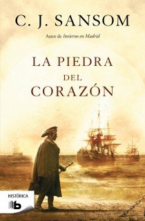 La piedra del corazón (Matthew Shardlake 5), de Sansom | portada del libro