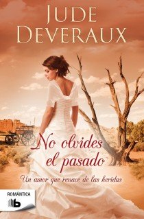 No olvides el pasado, de DEVERAUX | portada del libro