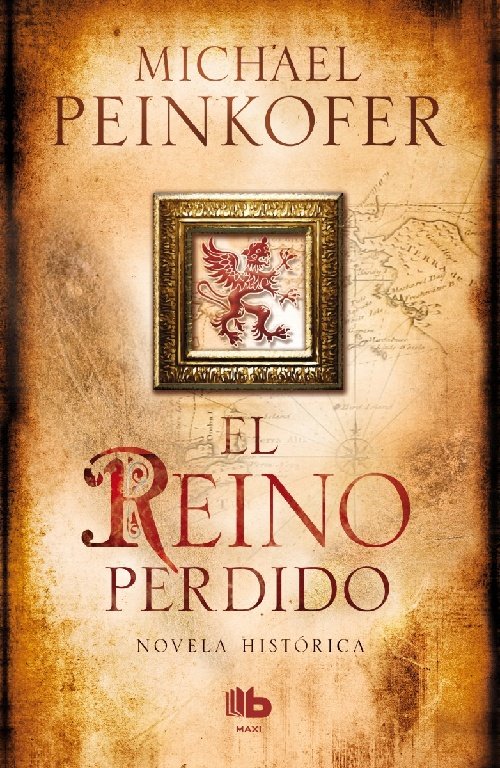 El reino perdido, de Peinkofer, Michael | portada del libro
