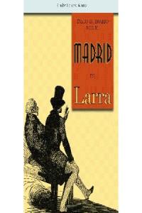 Paseo literario por el Madrid de Larra, de Herrero Álamo, Carlos | portada del libro