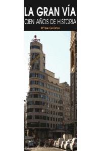 La Gran Vía, de Gea Ortigas, María Isabel | portada del libro