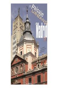 El paisaje urbano de Madrid, de Blázquez Jiménez, Álvaro | portada del libro