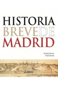 Historia breve de Madrid, de Revilla González, Fidel | portada del libro