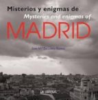 Misterios y enigmas de Madrid, de José María Escudero Ramos | portada del libro
