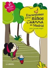 Excursiones para niños por la sierra de Madrid, de ZARZUELA ARAGON, JAVIER | portada del libro