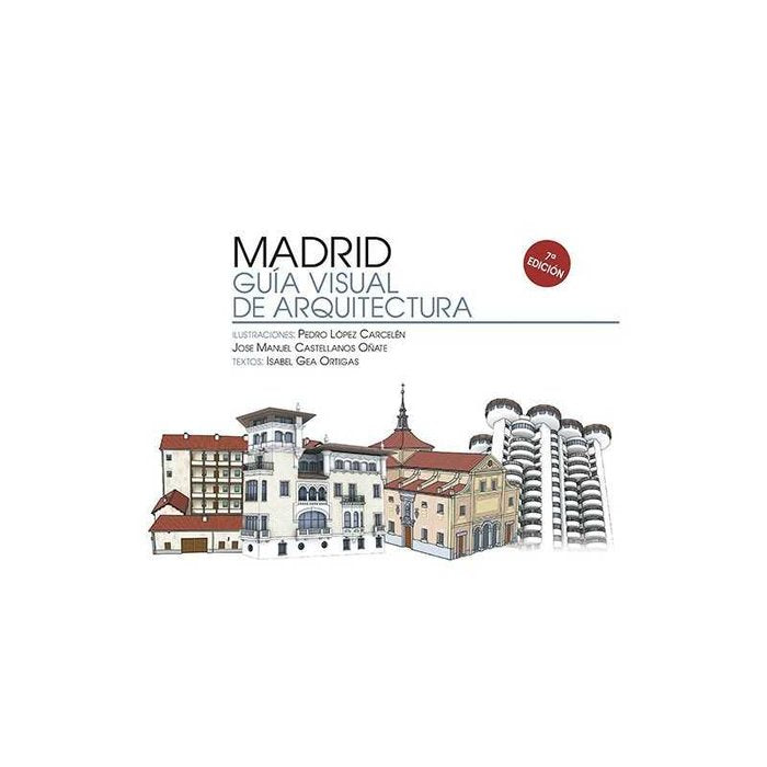 MADRID: GUIA VISUAL DE ARQUITECTURA, de AA.VV. | portada del libro