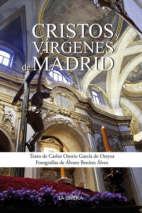 CRISTOS Y VIRGENES DE MADRID, de OSORIO GARCIA DE OTEYZA, CARLOS | portada del libro