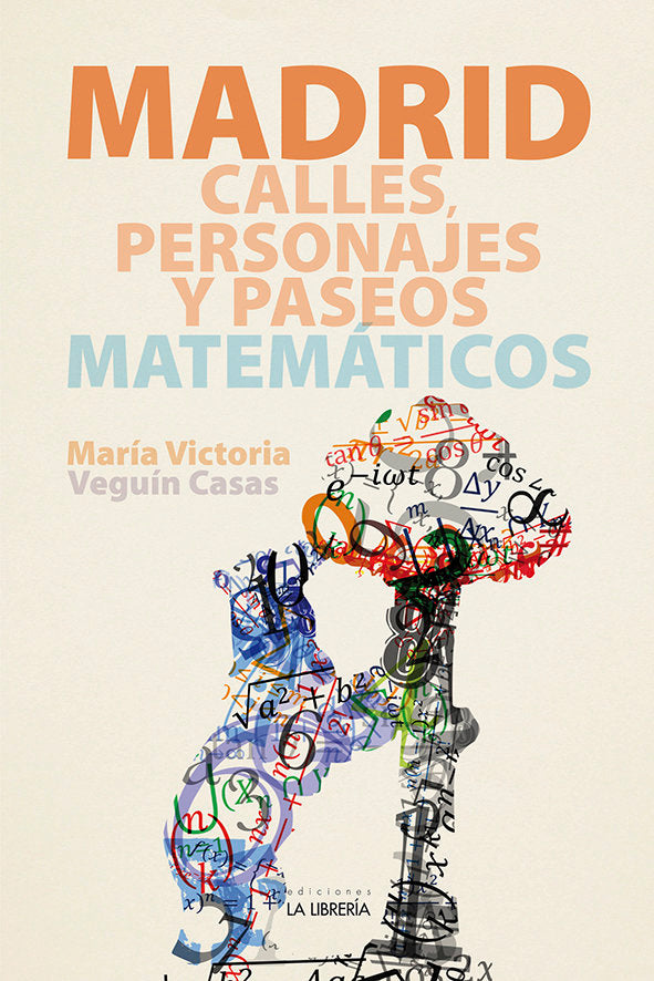 CALLES PERSONAJES Y PASEOS MATEMATICOS, de VEGUIN CASAS, MARIA VICTORIA | portada del libro