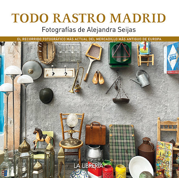 TODO RASTRO MADRID, de SEIJAS DIEGUEZ, ALEJANDRA | portada del libro