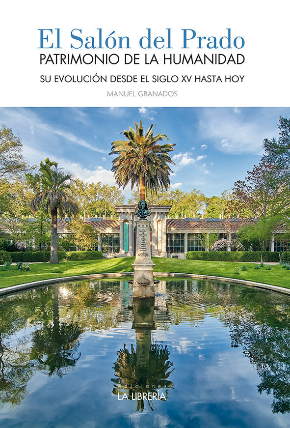 EL SALON DEL PRADO. PATRIMONIO DE LA HUMANIDAD, de GRANADO HERREROS, MANUEL | portada del libro