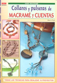 Serie Macramé nº 5. COLLARES Y PULSERAS DE MACRAMÉ Y CUENTAS, de Eigl, Maria | portada del libro