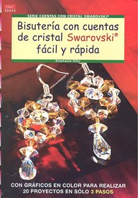Serie Cuentas con Cristal Swarovski nº 23 BISUTERÍA CON CUENTAS DE CRISTAL SWAROVSKI FÁCIL Y RAPIDO, de Göhr | portada del li