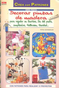 Serie Pinzas nº 2. DECORAR CON PINZAS DE MADERA PARA REGALAR EN BAUTIZOS, DÍA DEL PADRE, CUMPLEAÑOS., de Boniberger, Petra |