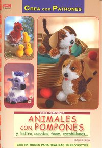 Serie Pompones nº 5. ANIMALES CON POMPONES Y FIELTRO, CUENTAS, FOAM, ESCOBILLONES..., de Ürüm, Jasmin | portada del libro