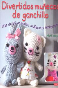 DIVERTIDOS MUÑECOS DE GANCHILLO, de Trench, Nicki | portada del libro