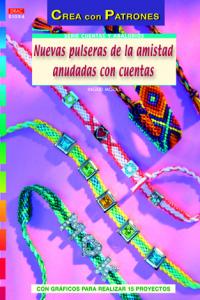 NUEVAS PULSERAS DE LA AMISTAD ANUDADAS CON CUENTAS, de Moras, Ingrid | portada del libro