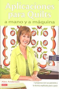 APLICACIONES PARA QUILTS A MANO Y A MÁQUINA, de Anderson, Alex | portada del libro