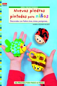 Nuevas piedras pintadas para niños, de Andrea Küssner-Neubert | portada del libro